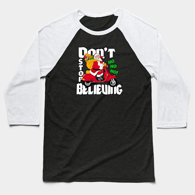 Don't stop believing Baseball T-Shirt by carloj1956